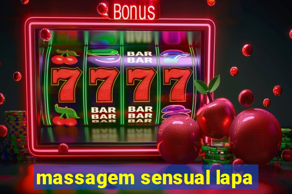 massagem sensual lapa